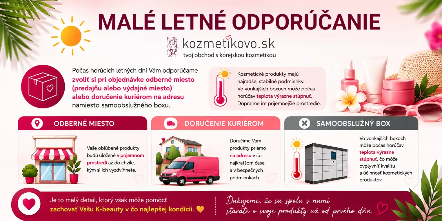 Letné odporúčanie: počas horúčav odporúčame doručenie na odberné miesto namiesto samoobslužného boxu. Odporúčanie pre bezpečnejšie doručenie kozmetiky počas letných horúčav. Tip od kozmetikovo.sk: počas horúčav zvoľte odberné miesto pre lepšiu ochranu kozmetických produktov.