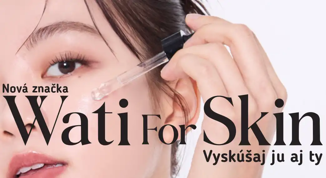 Nová značka WATI FOR SKIN  Kórejská kozmetika pre čistú krásu pre zdravú a mladistvú pleť